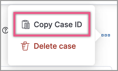 Copy Case ID option in More actions menu