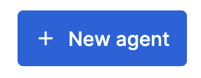 Select the New agent button to create a new agent
