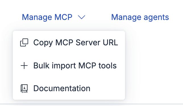 Manage MCP dropdown showing Copy MCP Server URL, Bulk import MCP tools, and Documentation options