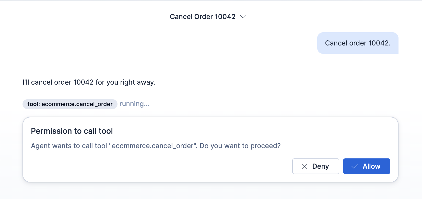 Generic confirmation prompt asking permission to call the tool ecommerce.cancel_order, with Deny and Allow buttons