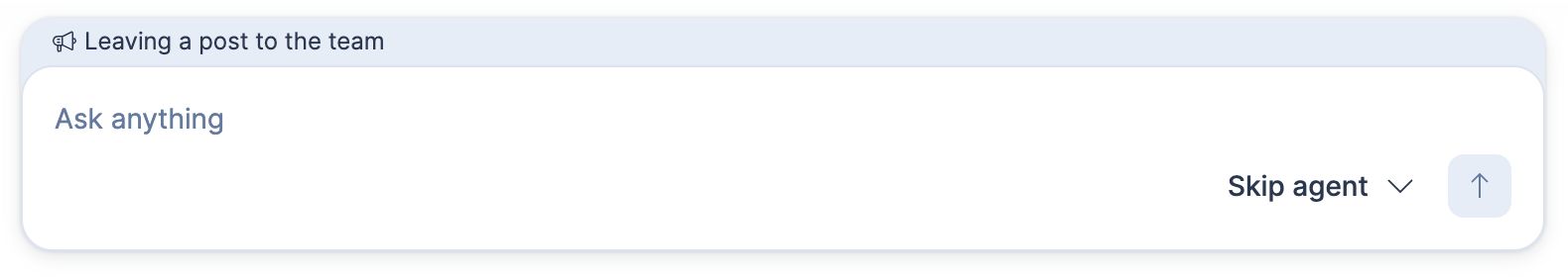 Chat input with Skip agent selected and the Leaving a post to the team header
