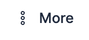 More actions menu button