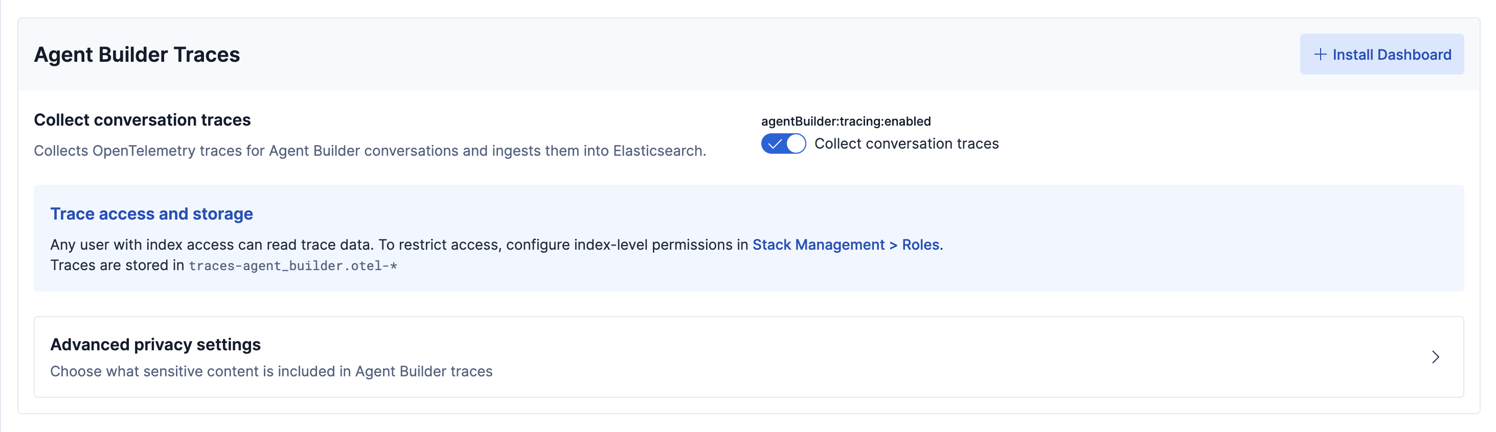 The Agent Builder Traces section in GenAI Settings, with trace collection enabled and the Install Dashboard button